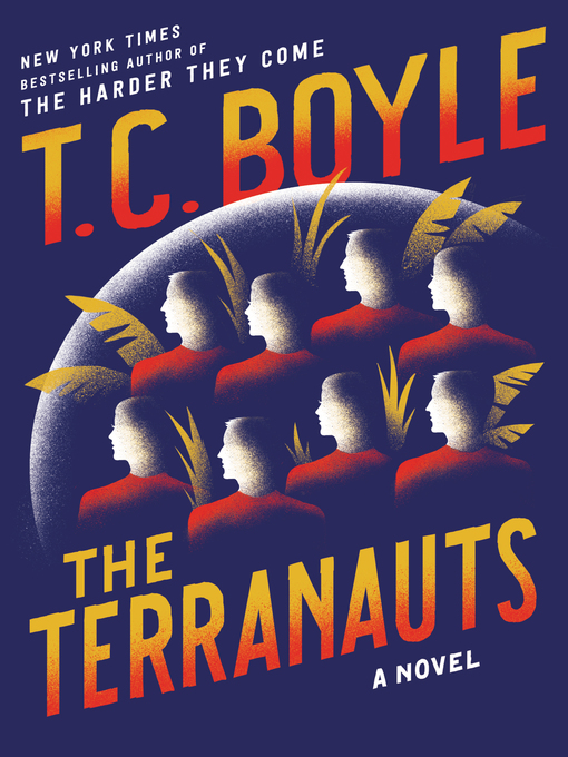Upplýsingar um The Terranauts eftir T.C. Boyle - Til útláns